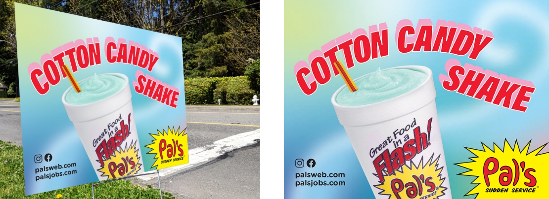 Creative Energy - Pal's Sudden Service - New Cotton Candy Shake - yard sign