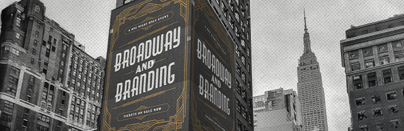 Broadway and Branding