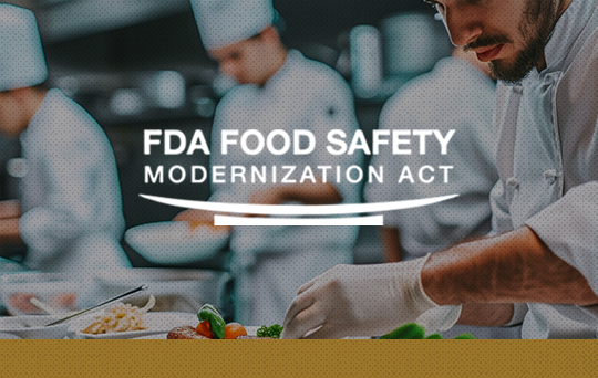 Ever Heard Of FSMA? Here’s Its Tremendous Impact On Supermarkets & Restaurants
