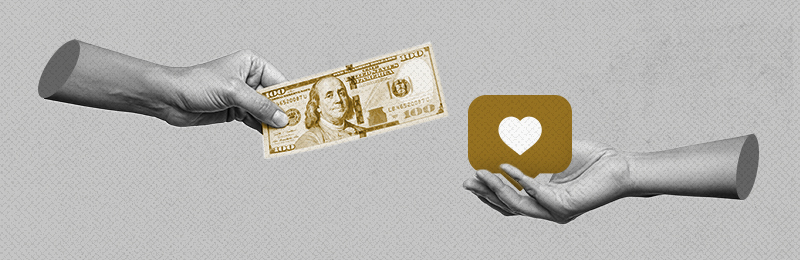 A surreal digital collage featuring two disembodied hands on a textured gray background. One hand extends a $100 bill, while the other offers a golden social media-like icon with a heart symbol. The image symbolizes the exchange of money for digital engagement or social influence.